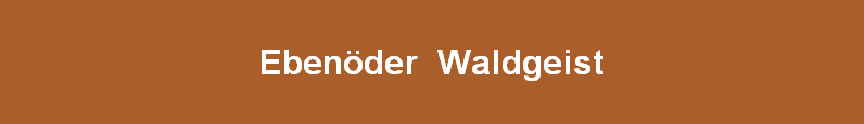 Eben�der  Waldgeist