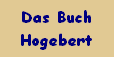 Das Buch
Hogebert